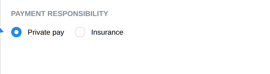 The Payment Responsibility card with Private pay and Insurance options